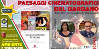 PAESAGGI CINEMETOGRAFICI DEL GARGANO. Storie, visioni e silenzi di una terra che si fa protagonista Teresa Maria Rauzino e Marco Lodi