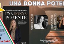 UNA DONNA POTENTE. La guida N.° 1 per ritrovare te stessa e risvegliare la tua magia interiore Nadia Mari e Francesca Mastroleo