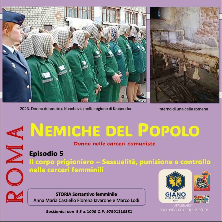 NEMICHE DEL POPOLO – Donne nelle Carceri Comuniste | Ep. 5 – Il corpo prigioniero – Sessualità, punizione e controllo nelle carceri femminil