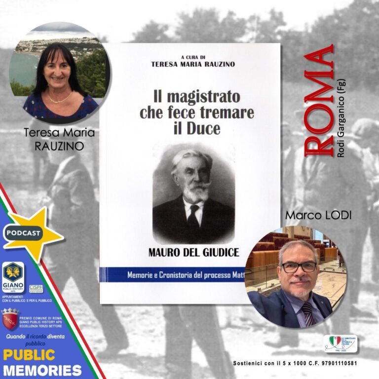IL MAGISTRATO CHE FECE TREMARE IL DUCE | Mauro Del Giudice | Teresa Maria Rauzino e Marco Lodi