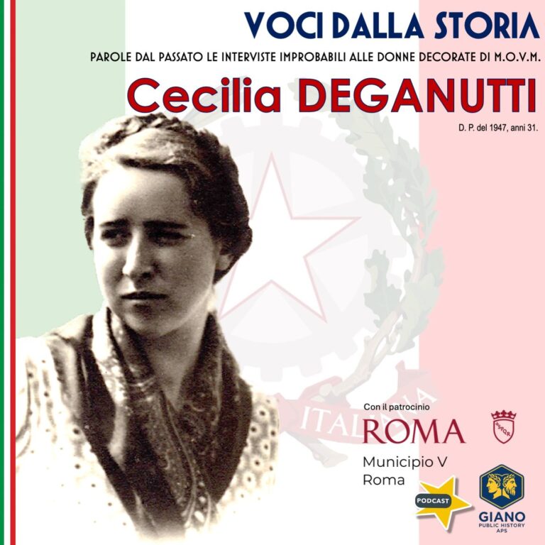 “Martire della Libertà”: Cecilia DEGANUTTI dalla scuola alla lotta clandestina, fino al sacrificio nella Risiera di San Saba